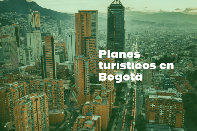 Planes turísticos en Bogotá: experiencias únicas para todos los viajeros. Comodidad y una ubicación privilegiada en Hotel Dann Avenida 19.